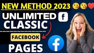 How To Create Classic Facebook Page 2023 | Create Unlimited Facebook Classic Pages