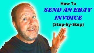 How To Send an Invoice on eBay (Step-by-Step) Guide to Selling More