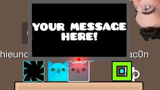 Geometry Dash: YOUR MESSAGE HERE - ([LEVEL REQUEST ID IN LIVE CHAT])