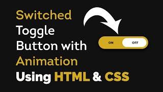 Switching Toggle button with animation using HTML & CSS | Toggle button animation CSS |