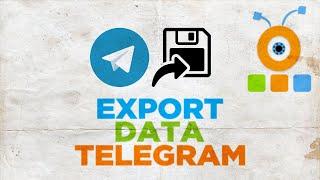 How to Export Data from Telegram for Windows