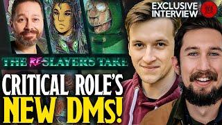 Critical Role & The Re-Slayer's Take CROSSOVER?! - Talking With Critical Role's Newest DM's!