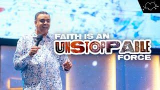 Faith Is An Unstoppable Force | The Xperience | Dag Heward-Mills