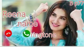 Reena please pickup the phone name ringtone