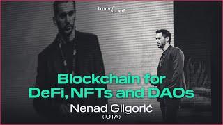 TMRW CONF: Nenad Gligorić, IOTA Foundation - Blockchain for DeFi, NFTs and DAOs