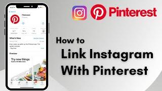 How to Link Instagram to Pinterest | 2021