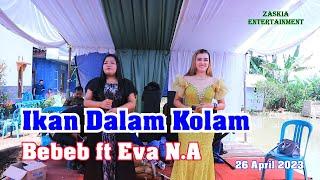 Ikan Dalam Kolam - Bebeb ft Eva - Zaskia entertainment  - DISVA production.