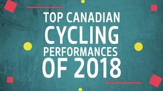 Top 10 Canadian cycling performances in 2018