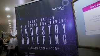 5 highlights from the Smart Nation and Digital Government Industry Briefing 2018