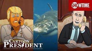 Cartoons Trump and Putin Watch Shark Week | Our Cartoon President | SHOWTIME