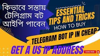 How to get telegram Bot IP in cheap  | কিভাবে সস্তায় টেলিগ্রাম বট আইপি পাবেন | Real Proxy review