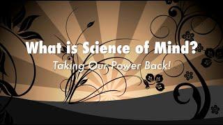 What Is Science Of Mind?  (Taking Our Power Back!!) | Spirituality | Meditation | Frisco Church