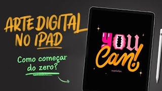 COMO DESENHAR NO IPAD DO ZERO | ARTE DIGITAL NO PROCREATE