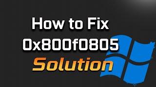 FIX Windows Update Error Code 0x800f0805 in Windows 11/10