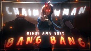 Chainsaw Man - Bang Bang! - [HINDI AMV/EDIT] - Hype edit | svp 20 |