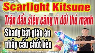 ️[Scarlight Kitsune] Trận đấu siêu căng vì team địch quá mạnh, Shady phải dùng giáo án ruột  ️