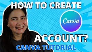 Paano Mag Create ng Canva Account Step by Step Guide - Tagalog (CANVA TUTORIAL)