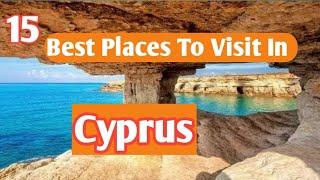 15 Best Places To Visit In Cyprus | What To Do In Cyprus