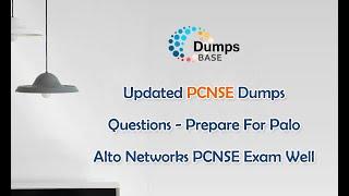 Updated PCNSE Dumps Questions - Prepare For Palo Alto Networks PCNSE Exam Well