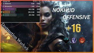 Destruction Warlock | The Nokhud Offensive +16 | Fortified | Season 4