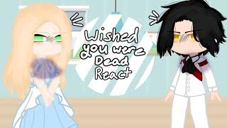 Wishes you were dead react~|Webtoon/Wished you were dead|~