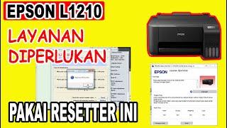 Layanan Diperlukan Epson L1210 + link download resetter