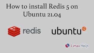 How to install Redis 5 on Ubuntu 21.04