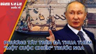 Phương Tây trên đà thua thêm “một cuộc chiến” trước Nga