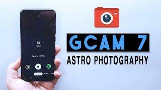 Use Google Camera V7.0 Astrophotography Mode | Download GCam 7 APK