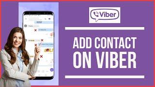 How To Add/Create Contact on Viber 2022?
