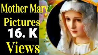 Mother Mary pictures 