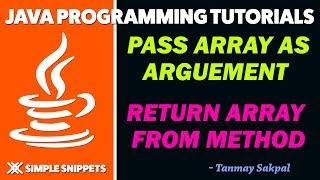 Passing Array as Arguments in Methods & Returning Arrays from Methods in Java