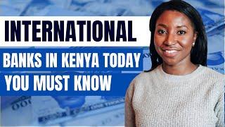 Top 5 Best International Banks in Kenya 2023 | List of Banks in Kenya 2023 | Twoguysfinance