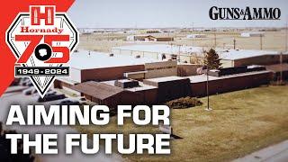 75 Years of Hornady | Aiming for the Future |