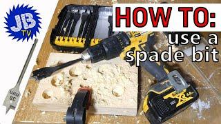 How to Use a Spade Bit - WHAT YOU NEED TO KNOW