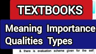 Textbook Meaning Importance Qualities Types|For all Teaching Subjects|Shyna Goyal