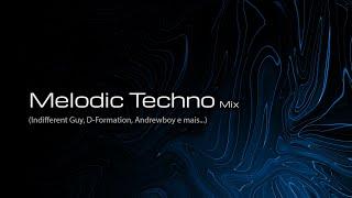 Melodic Techno Year Mix 2022 - (Indifferent Guy, D-Formation, Andrewboy e Outros )