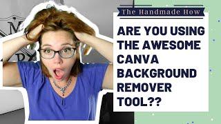 How to Use the Canva Background Eraser Tool | Canva for Beginners