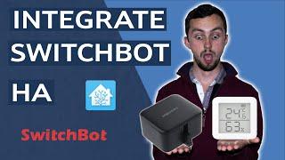 Integrate SwitchBot Bot and Thermometer & Hydrometer into Home Assistant