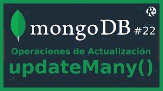 MongoDB22Método UpdateManyOperaciones de Actualización