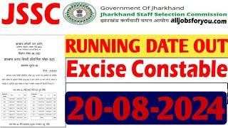 JHARKHAND EXCISE CONSTABLE RUNNING DATE OUT 20-08-2024