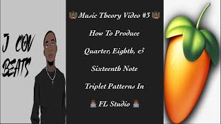 How To Produce Quarter, Eighth, & Sixteenth Note Triplet Phrases! - FL Studio Tutorial 6