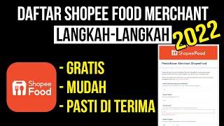 Tutorial : Cara Mudah Daftar Shopee Food Partner (Merchant) GRATIS di Tahun 2022