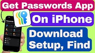 How to Get Passwords App on iPhone and iPad (2024)