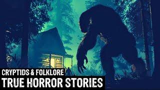27 TRUE Terrifying Cryptids & Folklore Horror Stories (Dogman,Sasquatch,Wendigo,Deep Woods,Creepy)