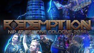 CS:GO - "REDEMPTION" NiP at ESL One Cologne 2014 (Fragmovie/Documentary)