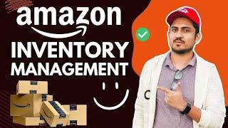 How To Manage Inventory On Amazon FBA | Amazon Supply Chain Management Tutorial