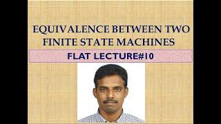 Equivalence between Two Finite State Machines FLAT LECTURE#10