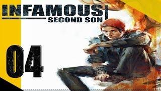 inFamous: Second Son - Playthrough / Walkthrough - Part #04