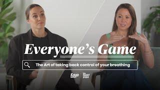 Everyone's Game with Chloe Dalton | The Importance of Breathwork ft. Lynsey Chan